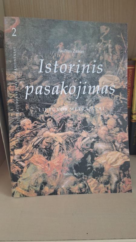 Lietuvos metraščiai. Istorinis pasakojimas - Saulius Žukas, knyga 2