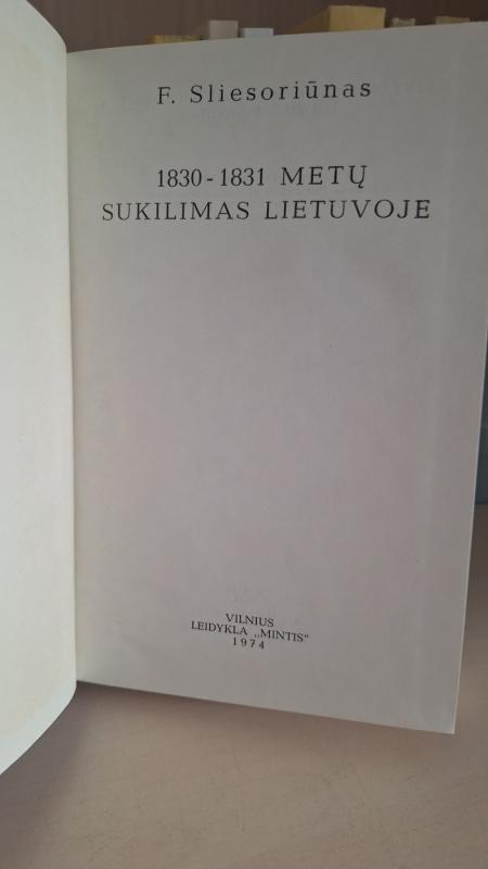 1830-1831 metų sukilimas Lietuvoje - Feliksas Sliesoriūnas, knyga 4