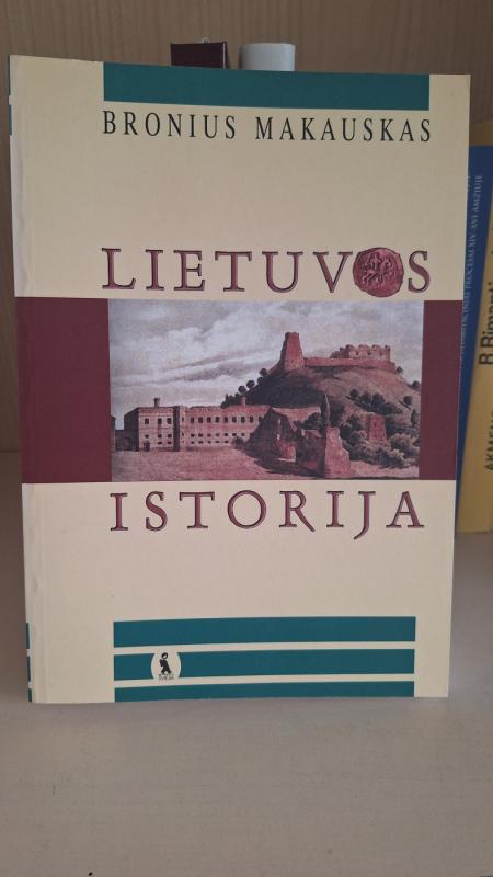 Lietuvos istorija - Bronius Makauskas, knyga 2
