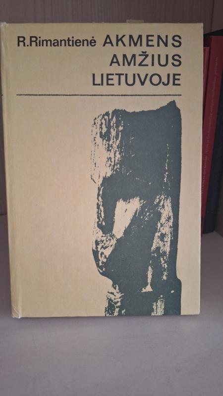 Akmens amžius Lietuvoje - R. Rimantienė, knyga 2