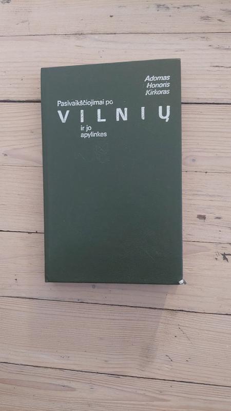 Pasivaikščiojimas po Vilnių ir jo apylinkes - Autorių Kolektyvas, knyga 2