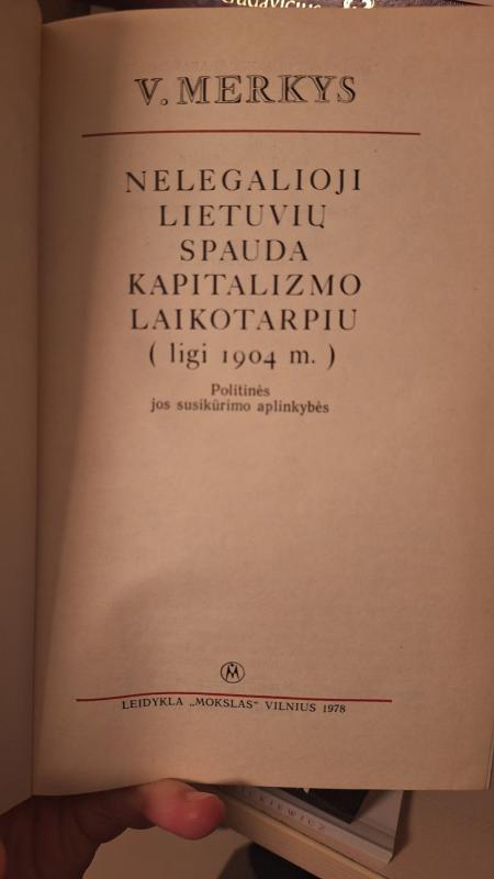 Nelegalioji lietuvių spauda kapitalizmo laikotarpiu (ligi 1904 m.) - Vytautas Merkys, knyga 3