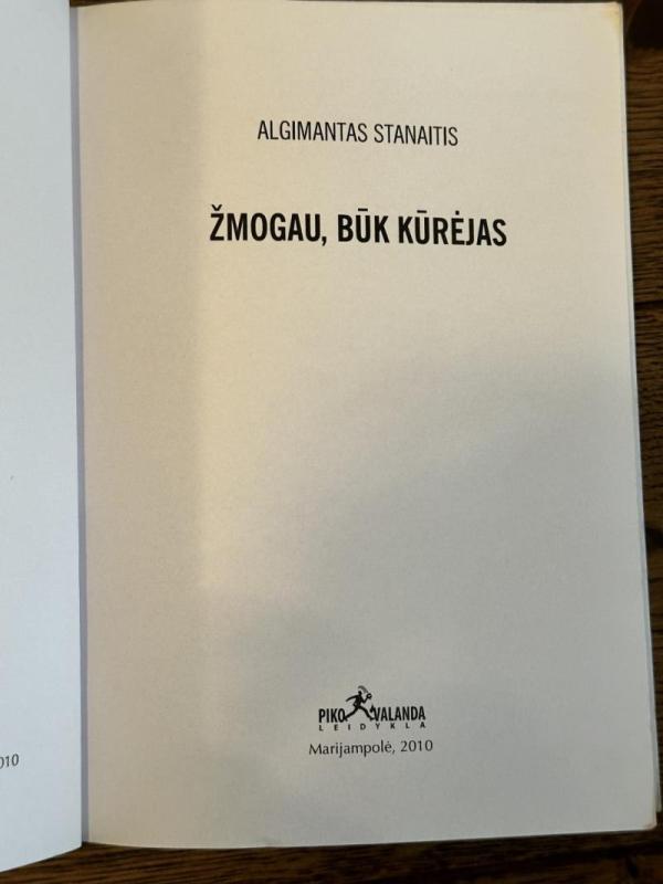 Žmogau, būk kūrėjas - Algimantas Stanaitis, knyga 4