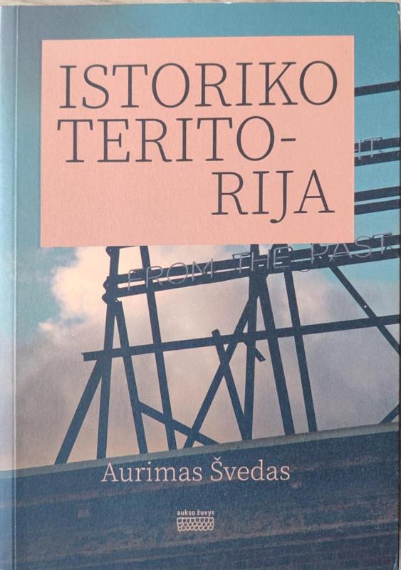 Istoriko teritorija - Aurimas Švedas, knyga 2