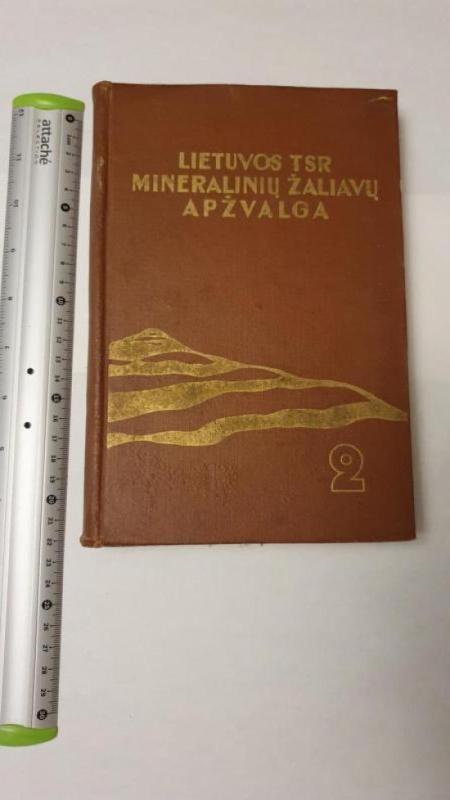 Lietuvos TSR mineralinių žaliavų apžvalga II - Autorių Kolektyvas, knyga 2