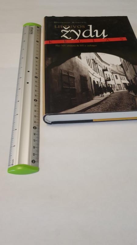 Lietuvos žydų kelias: nuo XIV amžiaus iki XX a. pabaigos - Solomonas Atamukas, knyga 6