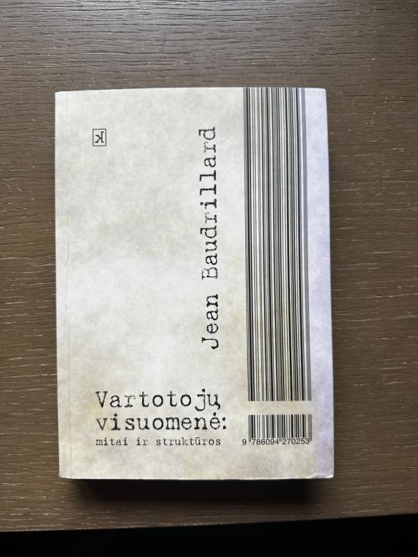 Vartotojų visuomenė:mitai ir struktūros - Jean Baudrillard, knyga 2