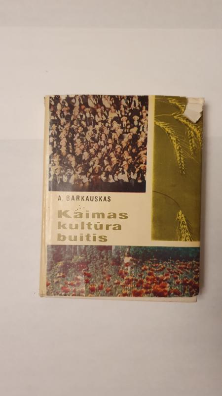 Kaimas, kultūra, buitis - Antanas Barkauskas, knyga 2