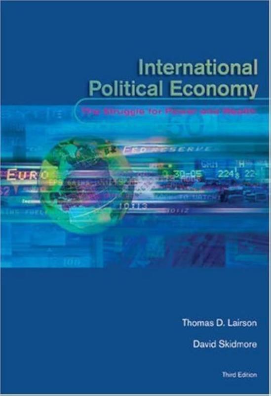 International Political Economy: The Struggle for Power and Wealth - David E. Skidmore, Thomas O. Lairson, knyga 3