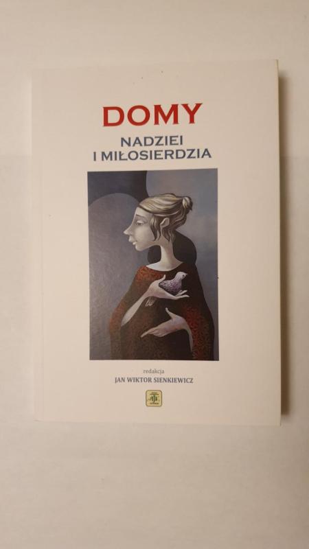 Domy nadziei i milosierdzia - Autorių Kolektyvas, knyga 2