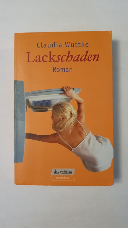Lackschaden - Claudia Wuttke, knyga 2
