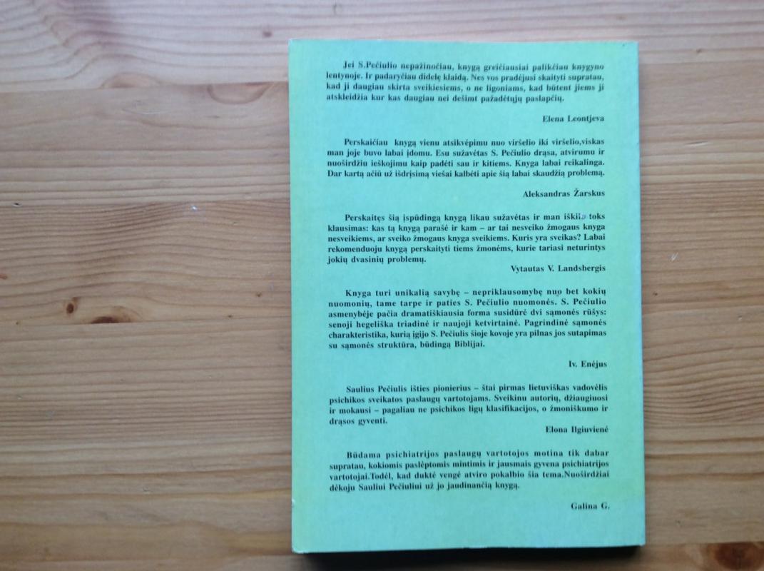 10 sėkmingo gyvenimo paslapčių ne tik asmenims, turintiems psichikos sveikatos problemų - Saulius Pečiulis, knyga 6