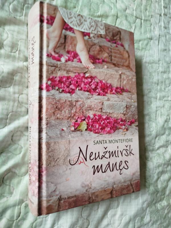 Neužmiršk manęs: romanas - Santa Montefiore, knyga 2