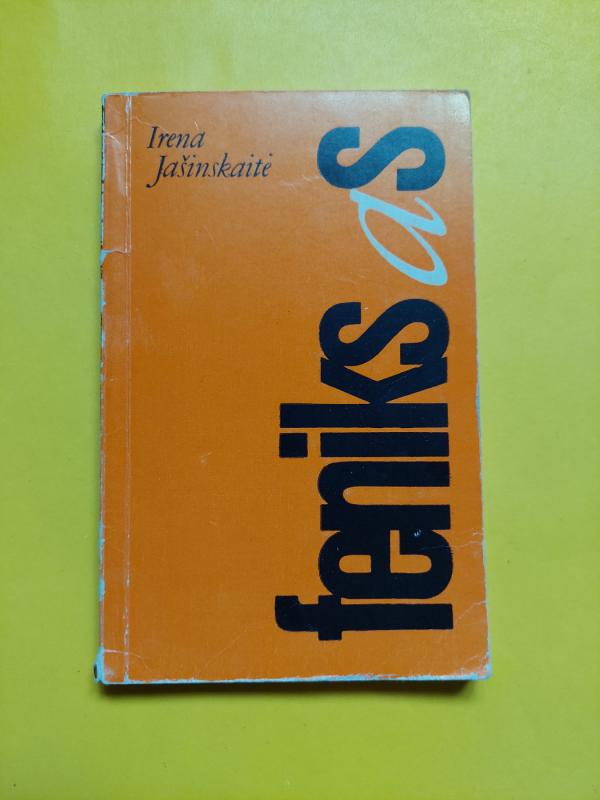 Feniksas - Irena Jašinskaitė, knyga 3