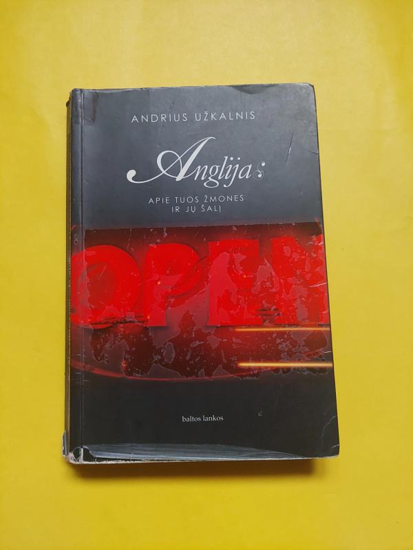 Anglija: apie tuos žmones ir jų šalį - Andrius Užkalnis, knyga 2