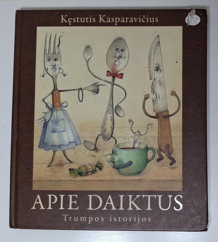 Apie daiktus: trumpos istorijos - Kęstutis Kasparavičius, knyga 2
