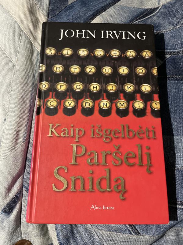 Kaip išgelbėti Paršelį Snidą - John Irving, knyga 2