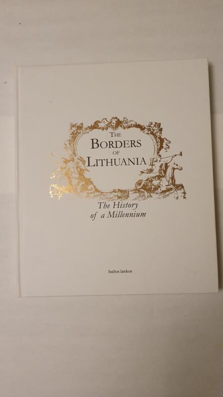 The Borders of Lithuania - Loreta Daukšytė, knyga 3