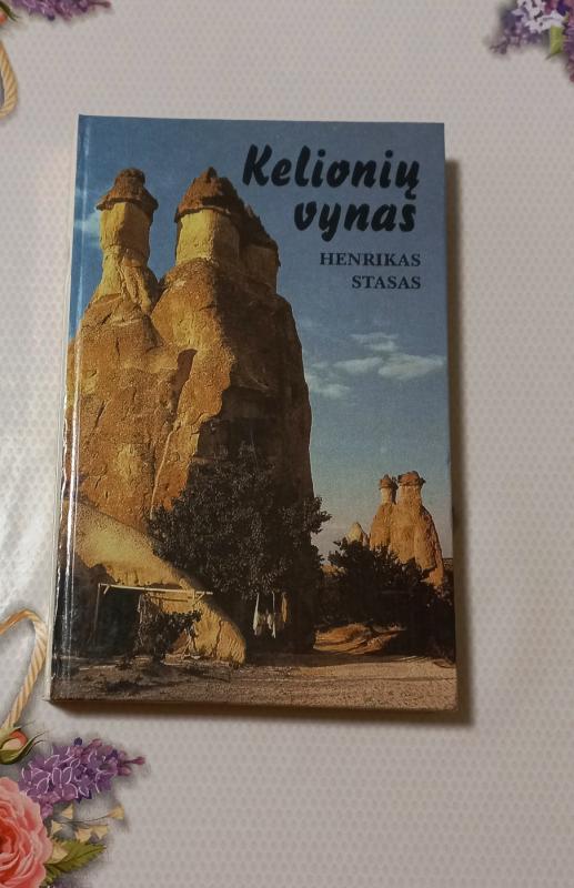 Kelionių vynas - Henrikas Stasas, knyga 2