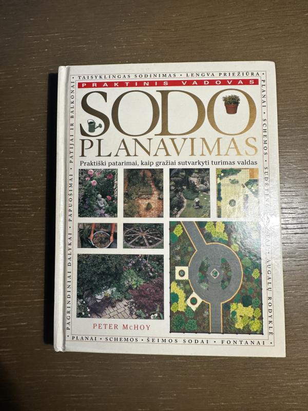 Sodo planavimas. Praktinis vadovas - Peter McHoy, knyga 2