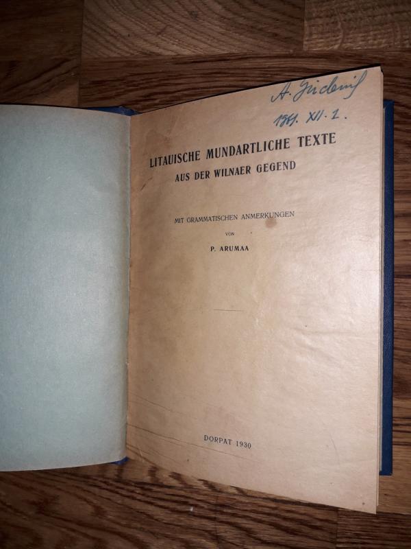 LITAUISCHE MUNDARTLICHE TEXTE AUS DER WILNAER GEGEND / MIT GRAMMATISCHEN ANMERKUNGEN - PEETER ARUMAA, knyga 2
