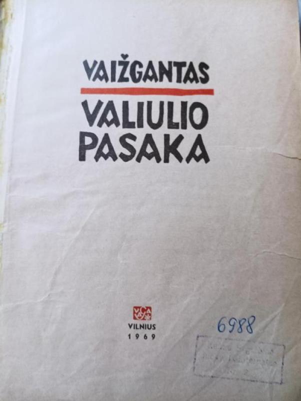 Valiulio Pasaka -  Vaižgantas, knyga 3