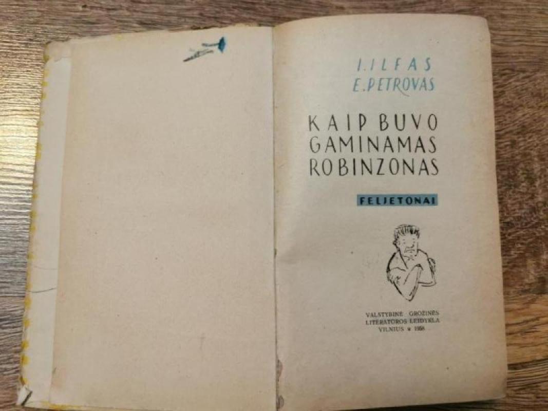 Kaip buvo gaminamas Robinzonas - Ilja Ilfas, Jevgenijus  Petrovas, knyga 3