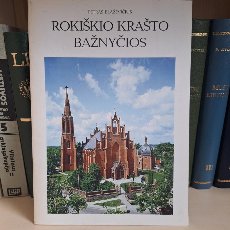 Rokiškio krašto bažnyčios - Petras Blaževičius, knyga 2