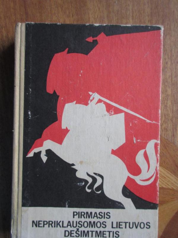 Pirmasis nepriklausomos Lietuvos dešimtmetis - J. Barkauskas, ir kiti. , knyga 2