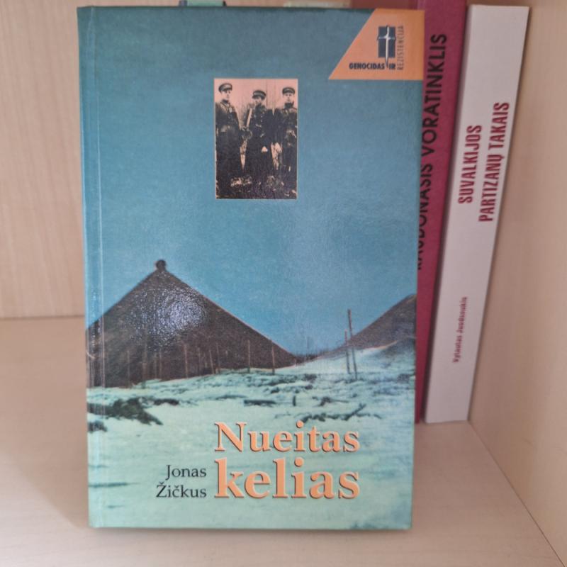 Nueitas kelias - Jonas Žičkus, knyga 2