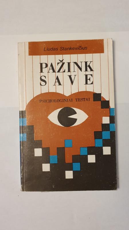 Pažink save: psichologiniai testai - Liudas Stankevičius, knyga 2