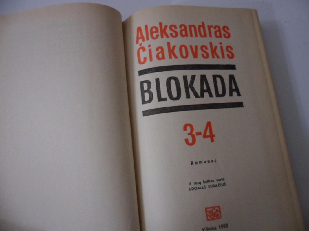 Blokada (3-4) - Aleksandras Čiakovskis, knyga 3