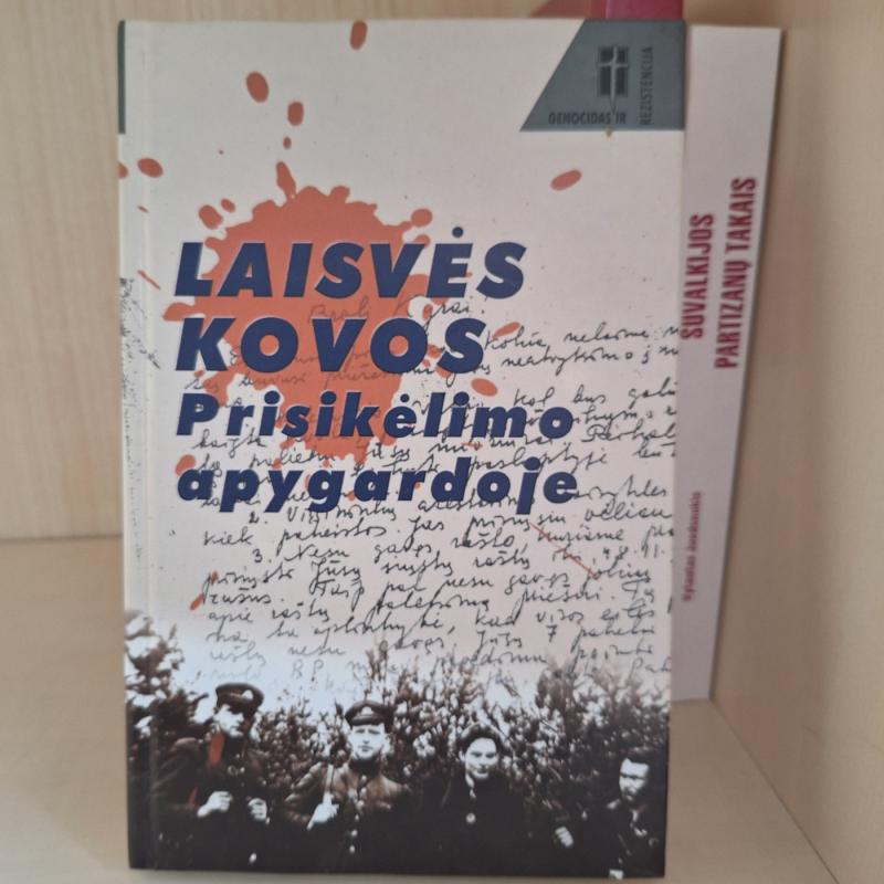Laisvės kovos Prisikėlimo apygardoje - Malinauskaitė Aurelija (sudarytoja), knyga 2