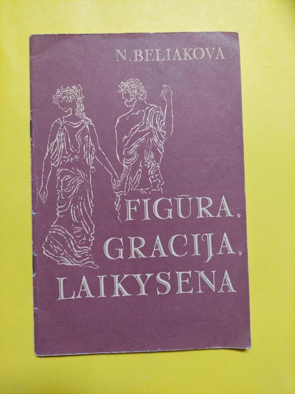 Figūra, gracija, laikysena - Nadežda Beliakova, knyga 2