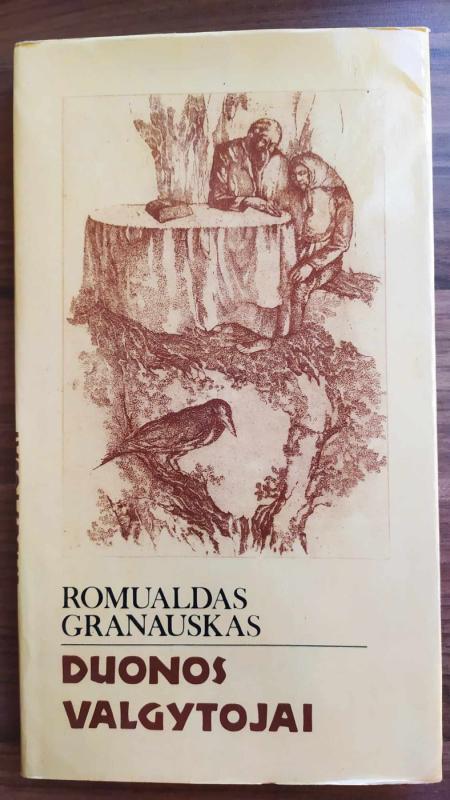 Duonos valgytojai - Romualdas Granauskas, knyga 2