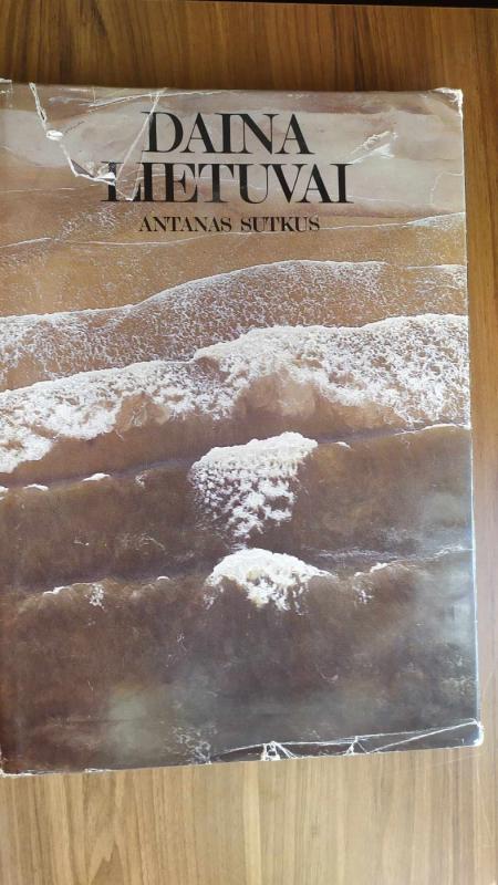 Daina Lietuvai - Antanas Sutkus, knyga 3