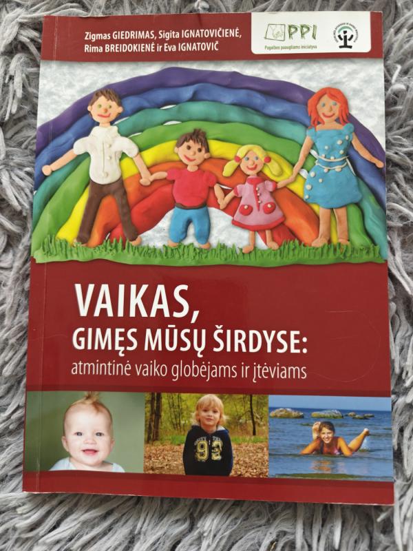 Vaikas, gimęs mūsų širdyse: atmintinė vaiko globėjams ir įtėviams - Z. Giedrimas, ir kiti. , knyga 2
