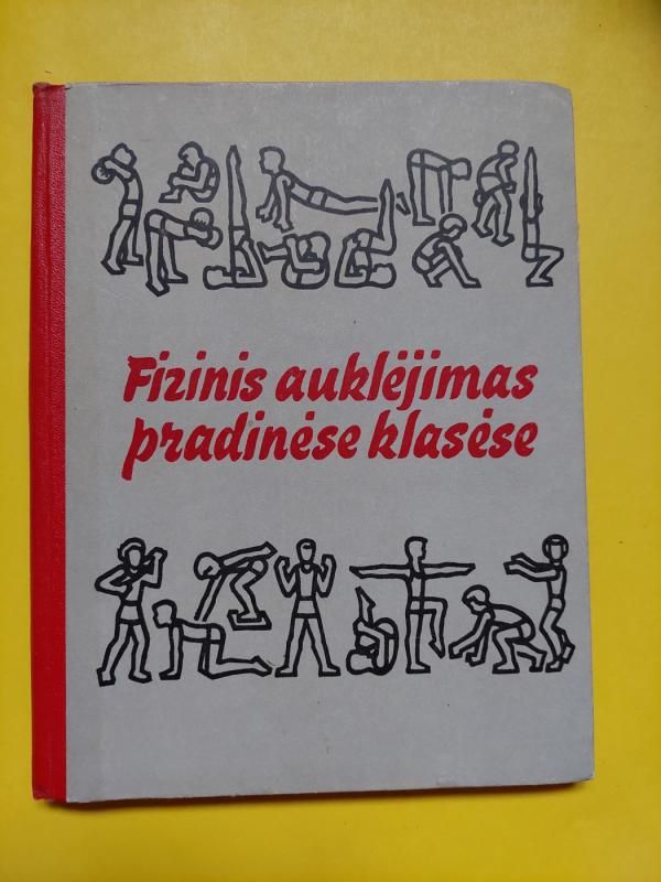 Fizinis auklėjimas pradinėse klasėse - V. Stakonienė, A.  Makštelė, A.  Vietrinas, knyga 2