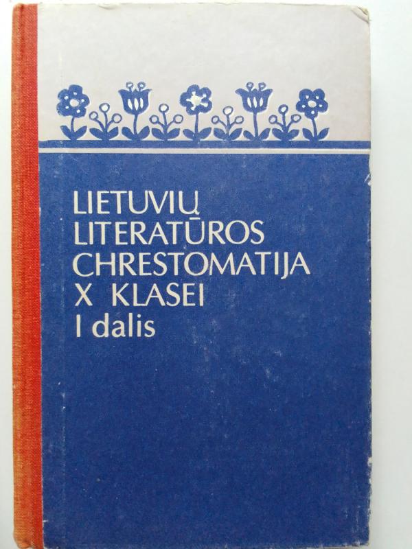 Lietuvių literatūros chrestomatija X klasei I dalis - Jonas Vildžiūnas, knyga 2