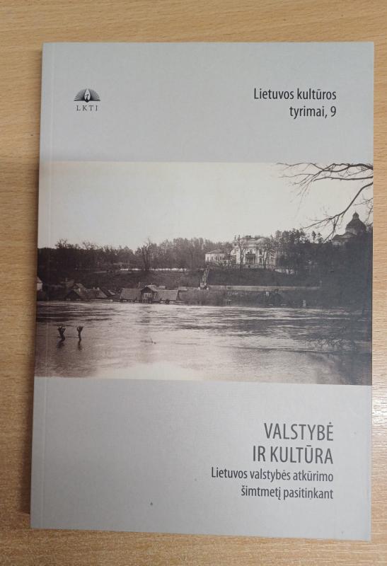 Lietuvos kultūros tyrimai, 9.  Valstybė ir kultūra. - sud. doc. dr. Rita Rupšienė, knyga 2