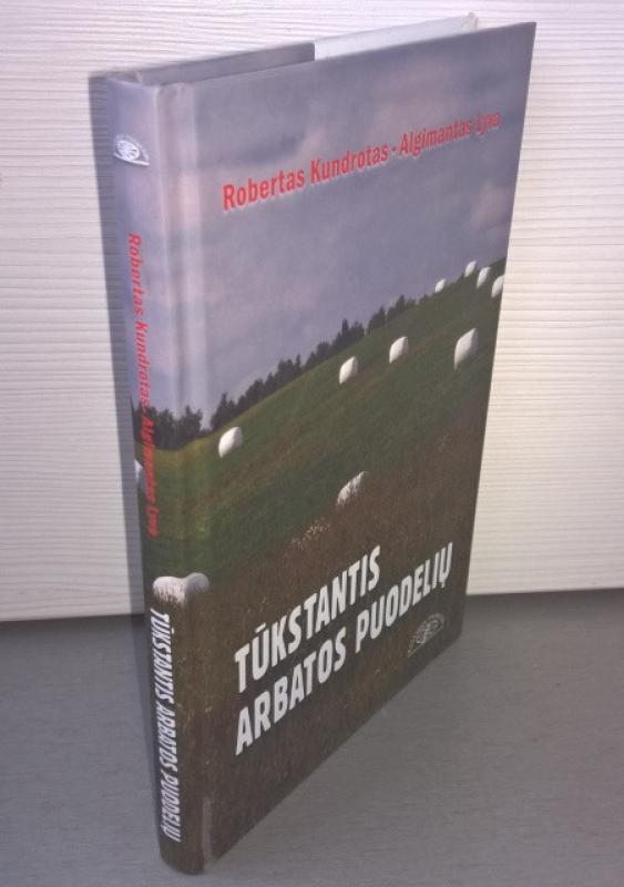 Krakas ir Nekrakas. Tūkstantis arbatos puodelių. Mirtis Amerikoje. Pasviręs pasaulis. (4 kn.) - Robertas Kundrotas, Algimantas Lyva , knyga 4