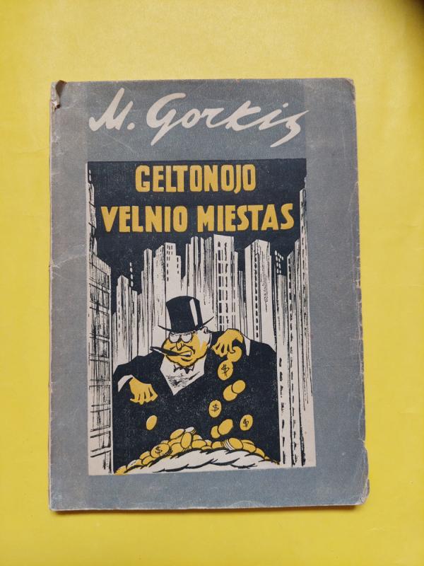 Geltonojo velnio miestas - M. Gorkis, knyga 2