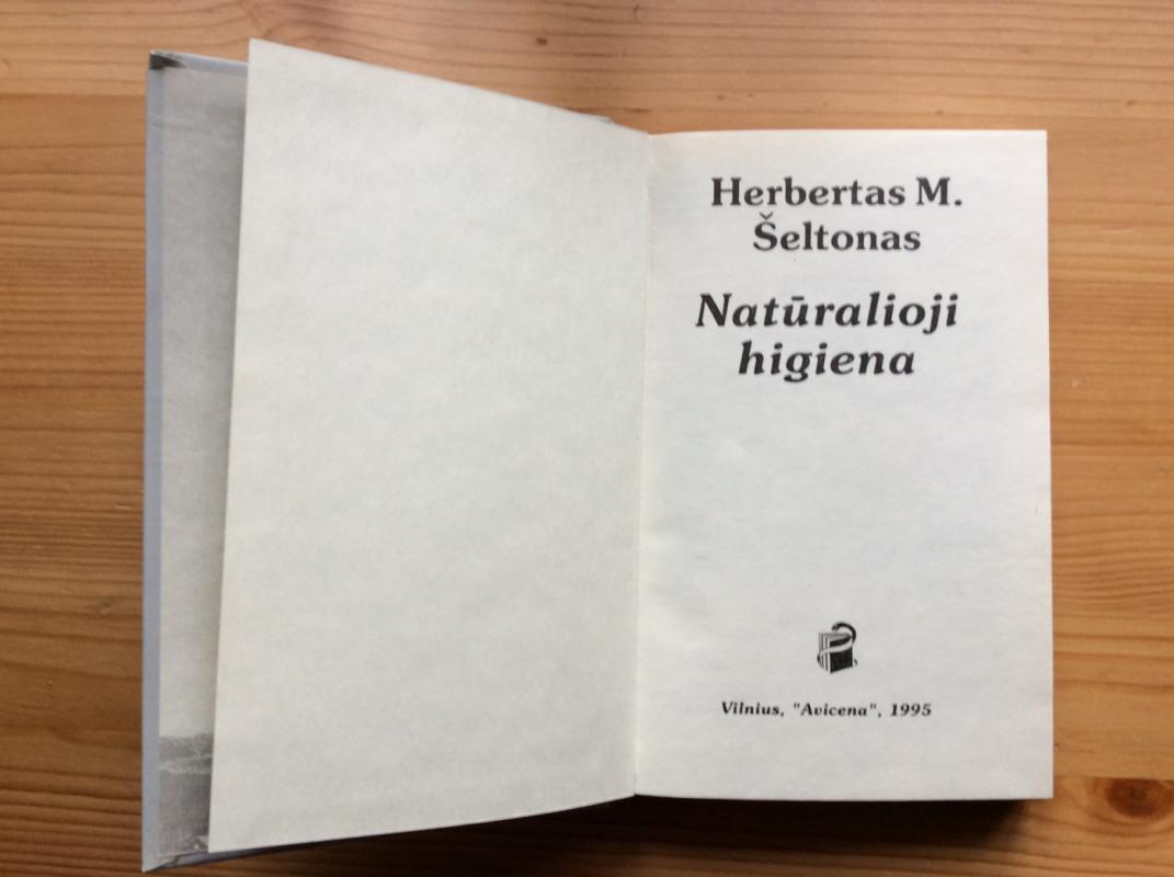 Natūralioji higiena - Herbertas Šeltonas, knyga 3
