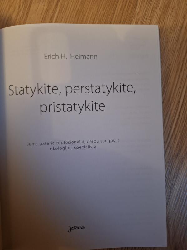 Statykite, perstatykite, pristatykite - Erich H. Heimann, knyga 3