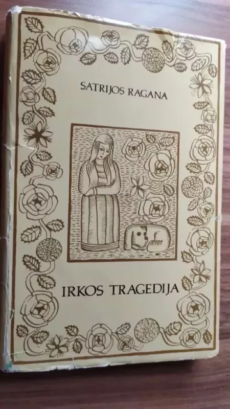 Irkos tragedija -  Šatrijos Ragana, knyga 2