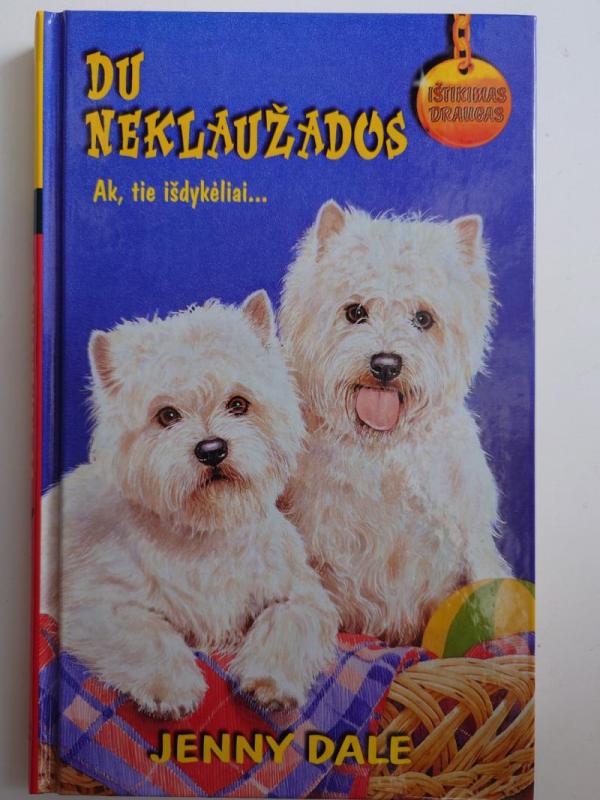 Du neklaužados - Jenny Dale, knyga 2