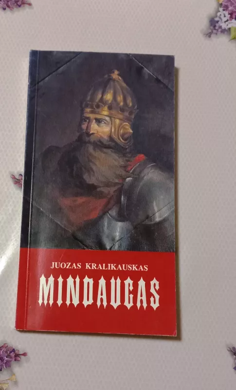Mindaugas - Juozas Kralikauskas, knyga 2