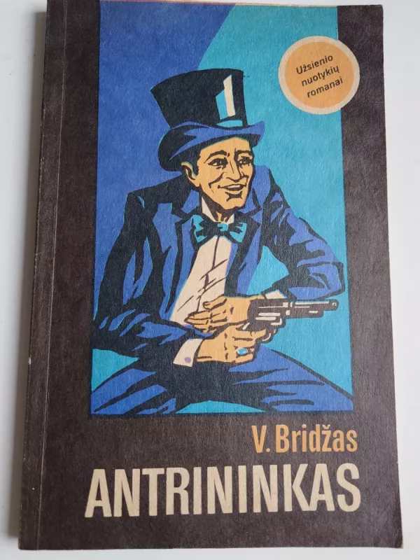 Antrininkas - V. Bridžas, knyga 2