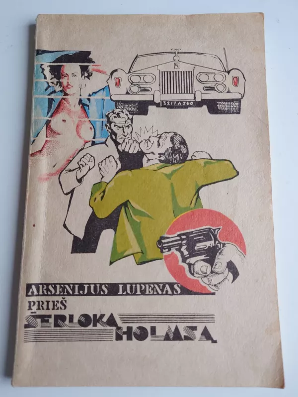 Arsenijus Lupenas prieš Šerloką Holmsą - M. Leblanas, knyga 2