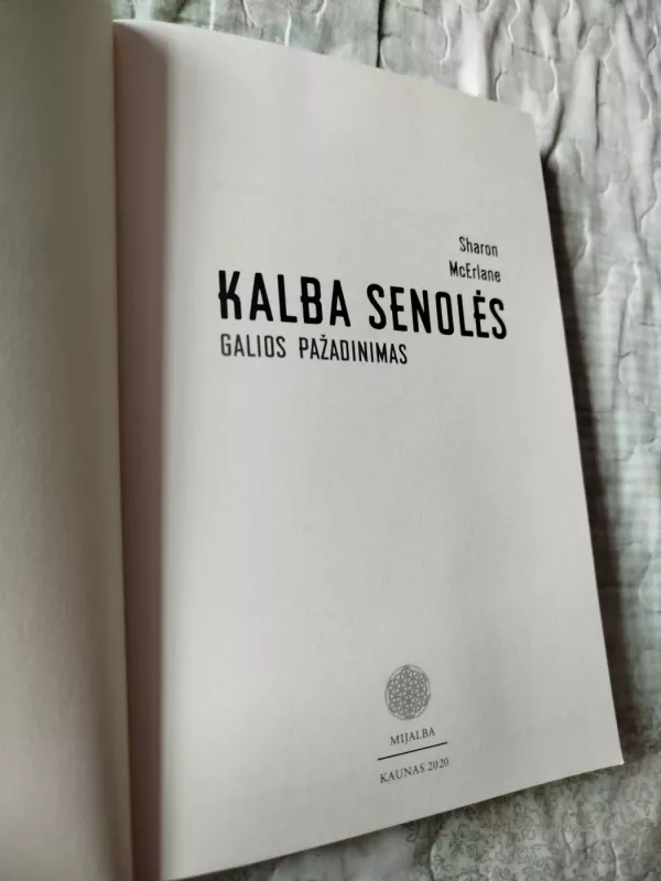 Kalba senolės. Galios pažadinimas - McErlane Sharon, knyga 3